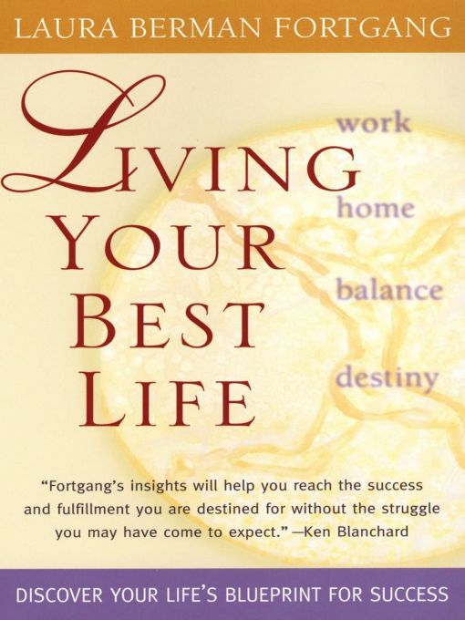 Title details for Living Your Best Life by Laura Berman Fortgang - Available